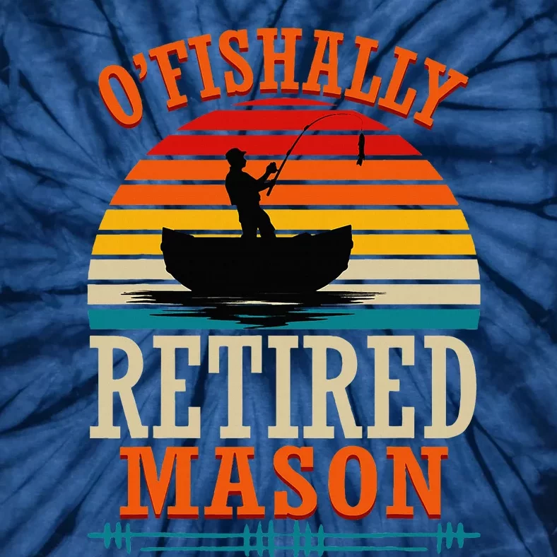 Fishing OFishally Retired Mason Tie-Dye T-Shirt