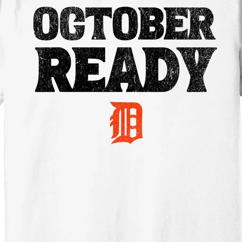 Funny October Ready Funny For Ready Tiger Lovers Premium T-Shirt