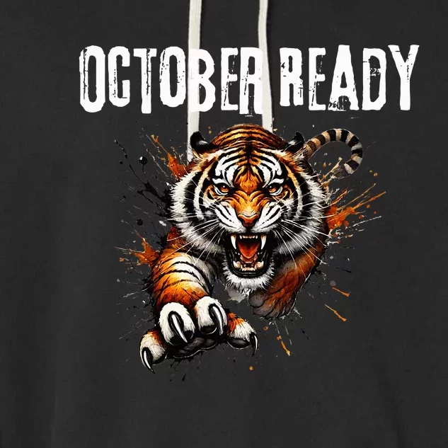 Funny October Ready For Ready Tiger Garment-Dyed Fleece Hoodie