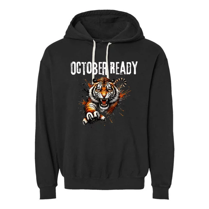 Funny October Ready For Ready Tiger Garment-Dyed Fleece Hoodie