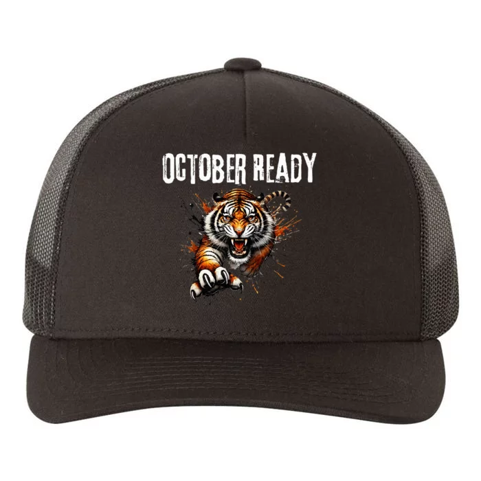 Funny October Ready For Ready Tiger Yupoong Adult 5-Panel Trucker Hat