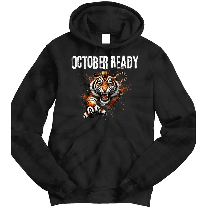 Funny October Ready For Ready Tiger Tie Dye Hoodie