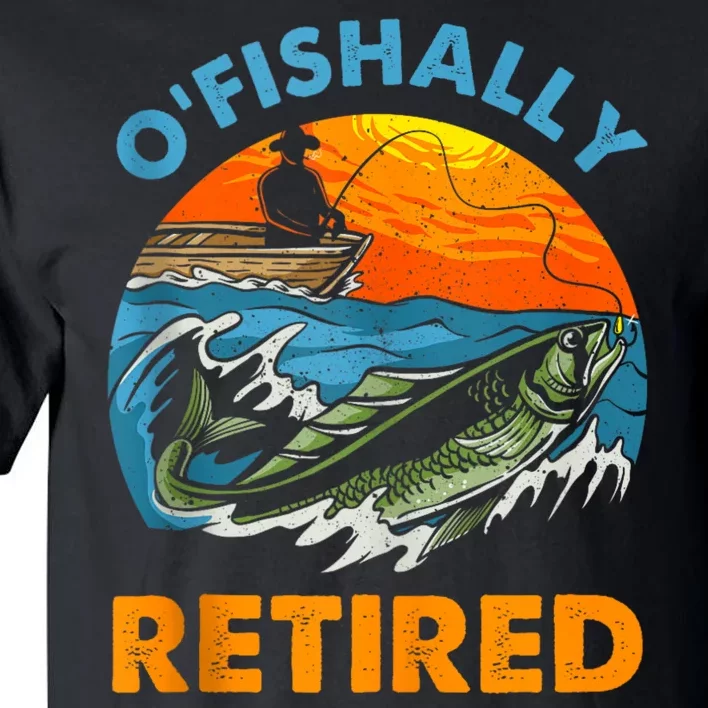 Funny Ofishally Retired Retirement Gone Fishing Tall T-Shirt