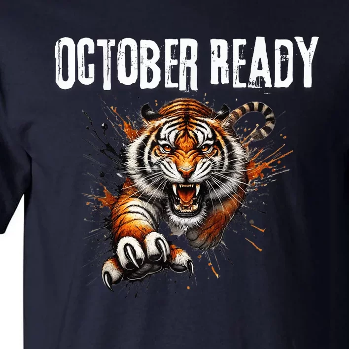 Funny October Ready For Ready Tiger Letter D Tiger October Tall T-Shirt