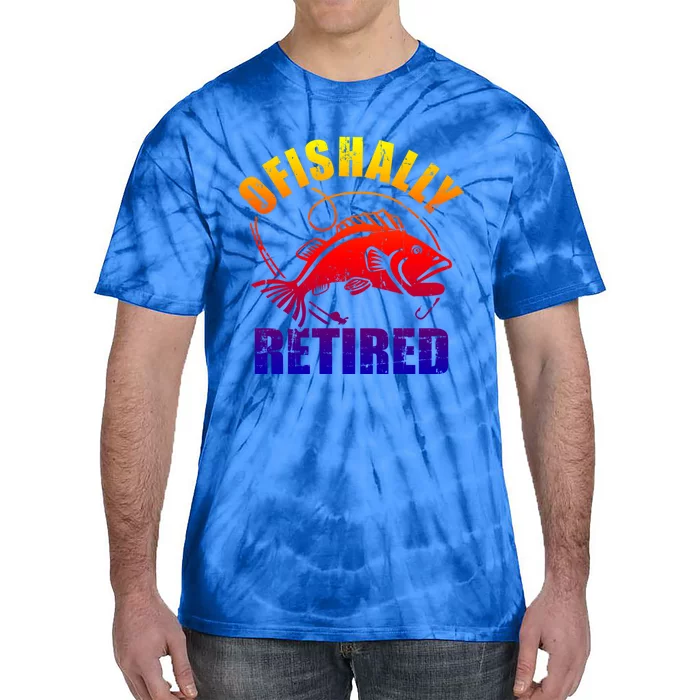 Fishing Ofishally Retired Gift Tie-Dye T-Shirt