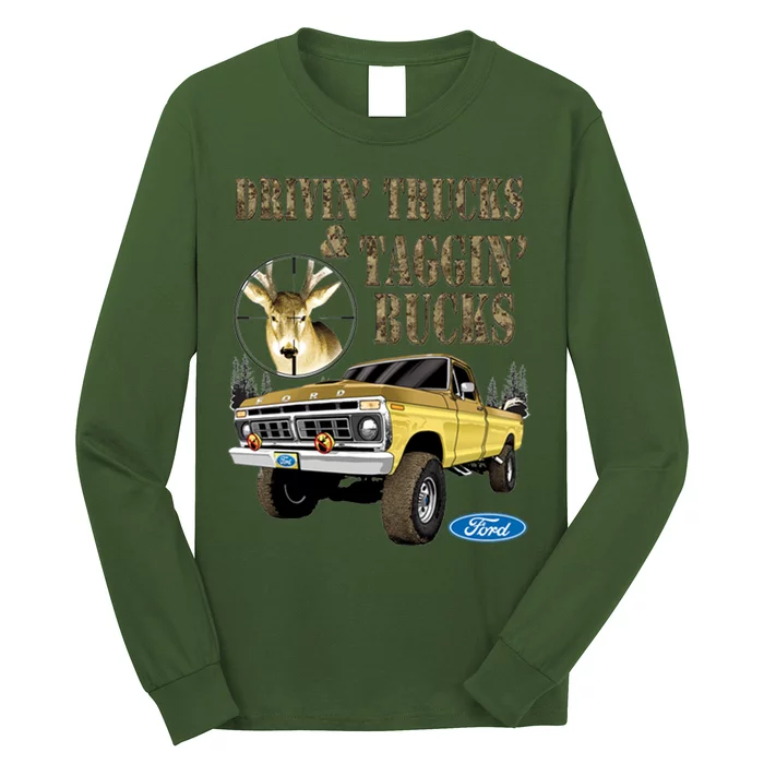 Ford Drivin Trucks & Taggin Bucks Long Sleeve Shirt