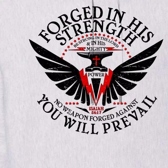 Forged In His Strength Premium Hoodie