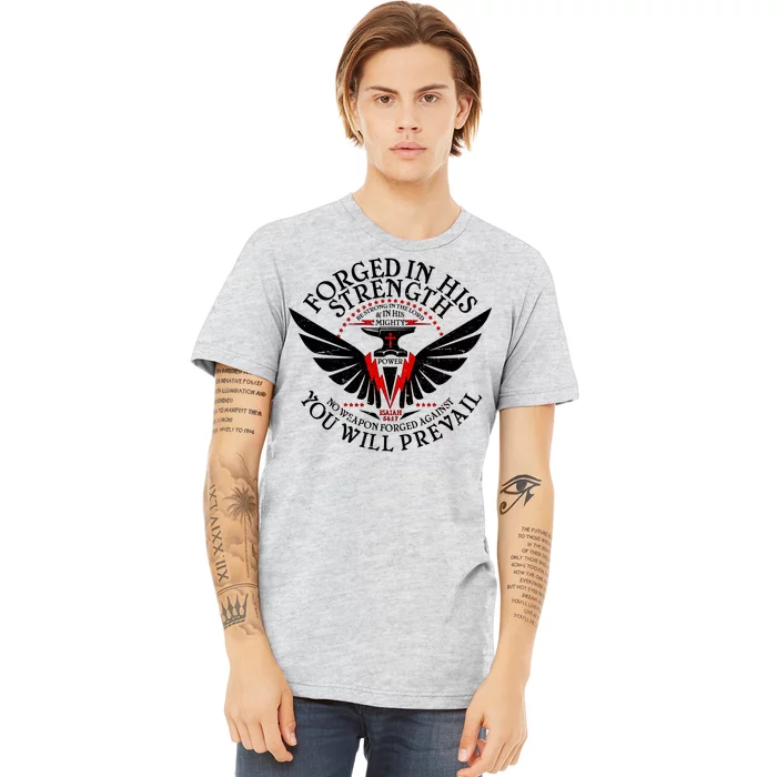 Forged In His Strength Premium T-Shirt