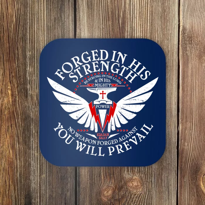 Forged In His Strength Coaster