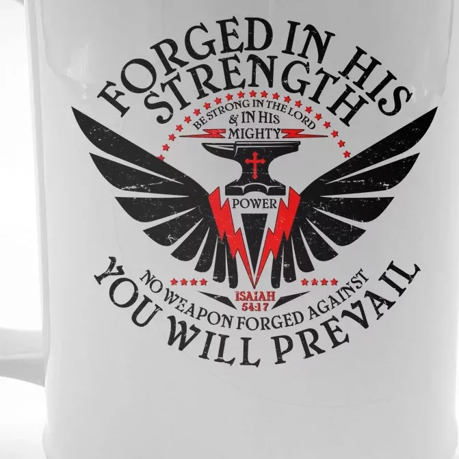 Forged In His Strength Front & Back Beer Stein