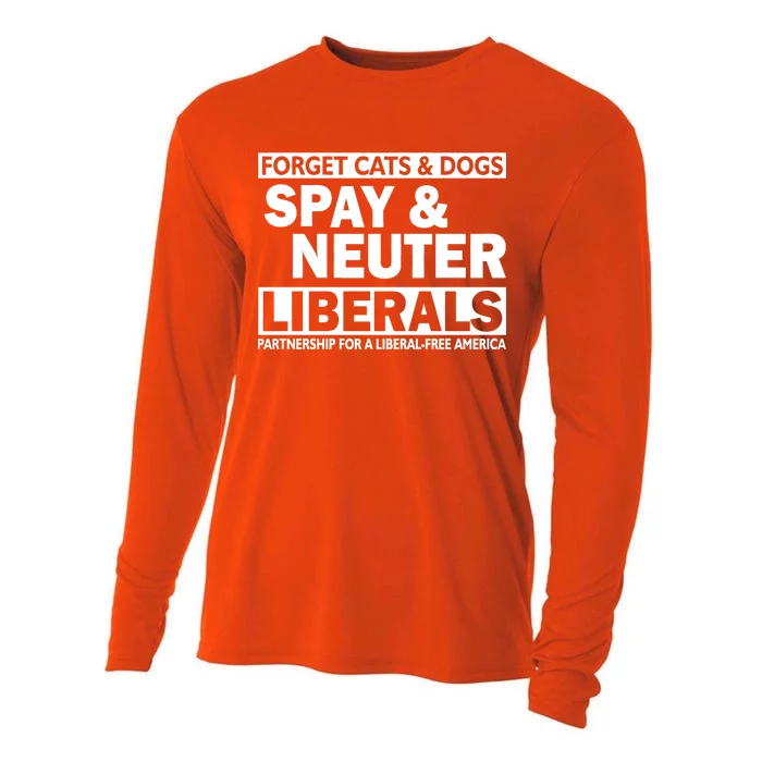 Forget Cats & Dogs Spay Nueter Liberals Cooling Performance Long Sleeve Crew