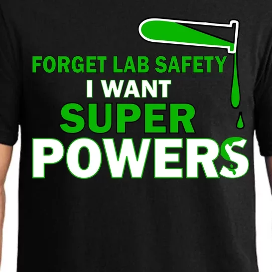 Forget Lab Safety I Want Superpowers Pajama Set