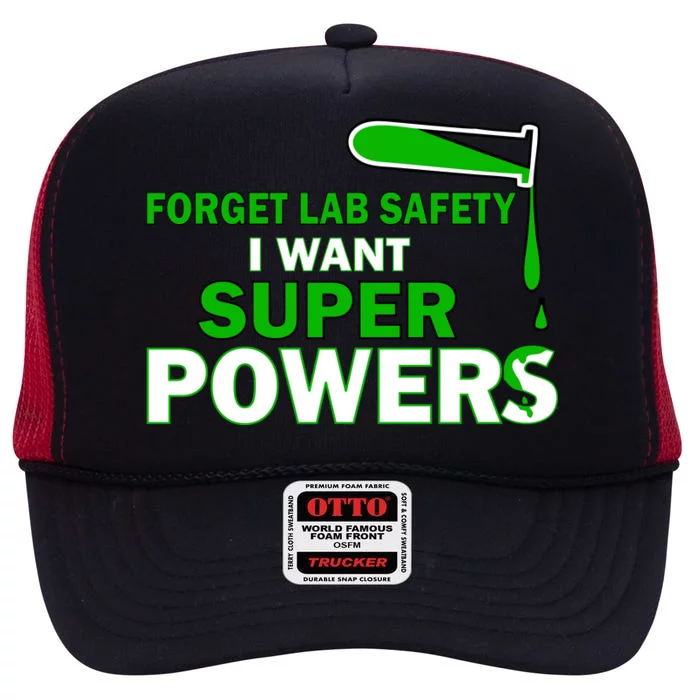 Forget Lab Safety I Want Superpowers High Crown Mesh Trucker Hat