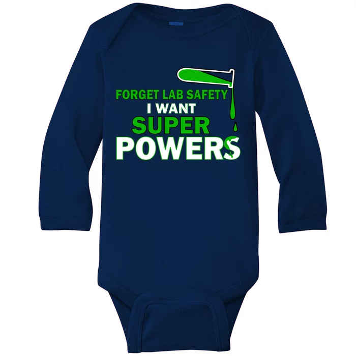 Forget Lab Safety I Want Superpowers Baby Long Sleeve Bodysuit