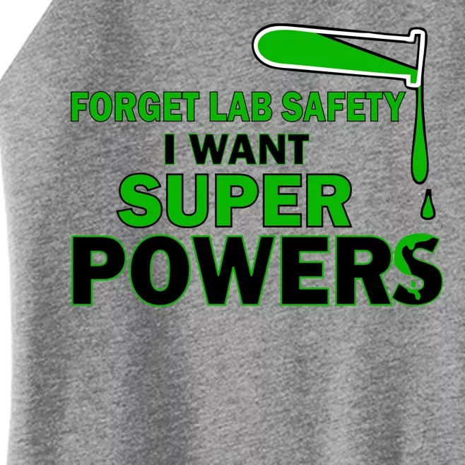 Forget Lab Safety I Want Superpowers Women’s Perfect Tri Rocker Tank