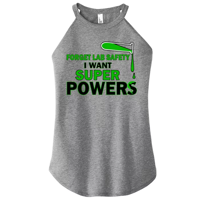 Forget Lab Safety I Want Superpowers Women’s Perfect Tri Rocker Tank