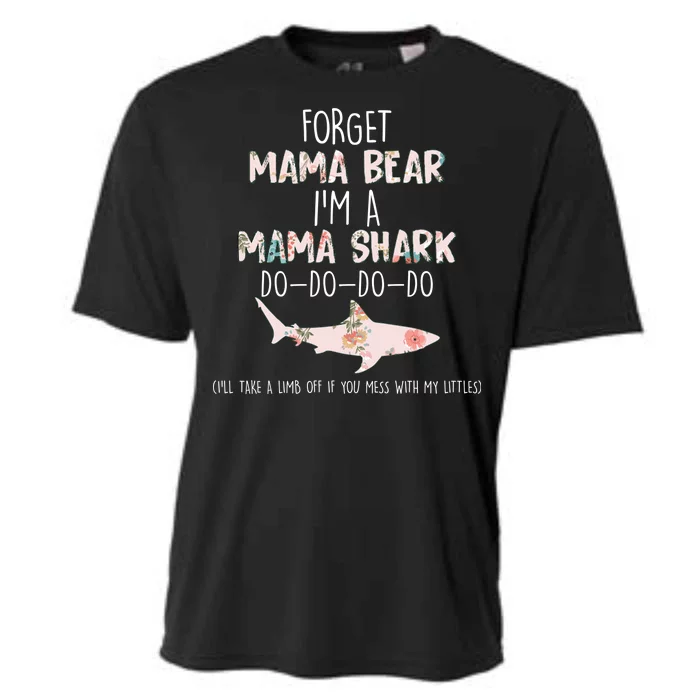 Forget Mama Bear I'm Mama Shark Doo Cooling Performance Crew T-Shirt