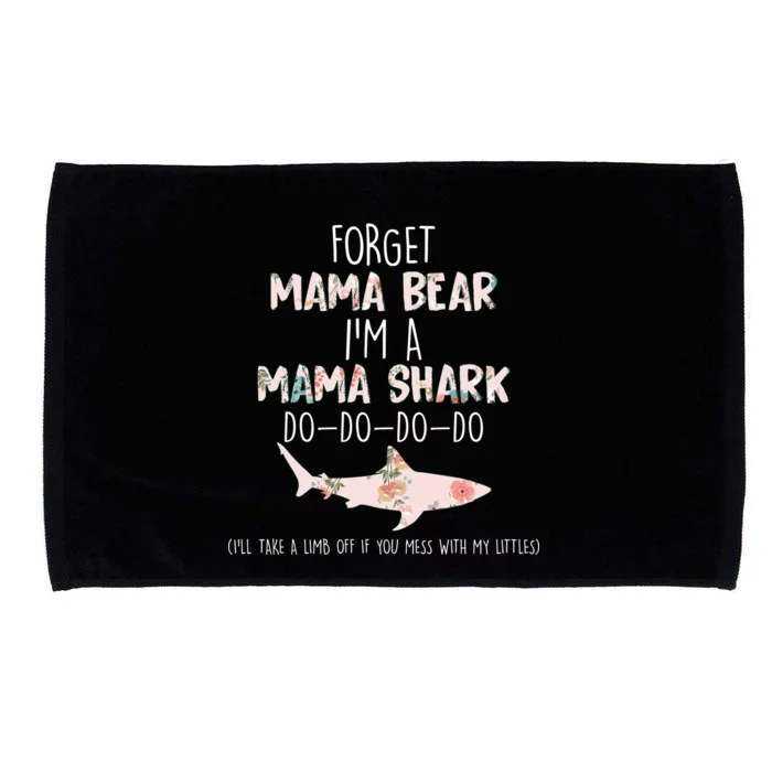 Forget Mama Bear I'm Mama Shark Doo Microfiber Hand Towel