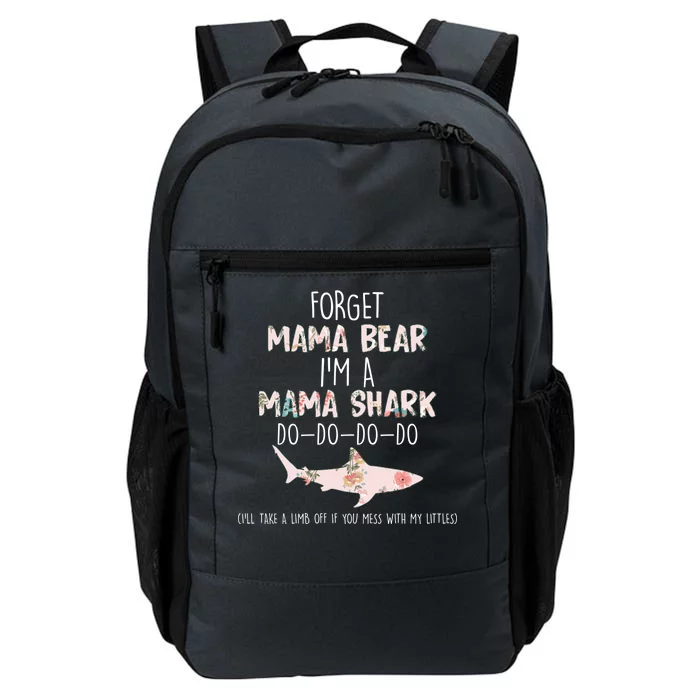 Forget Mama Bear I'm Mama Shark Doo Daily Commute Backpack