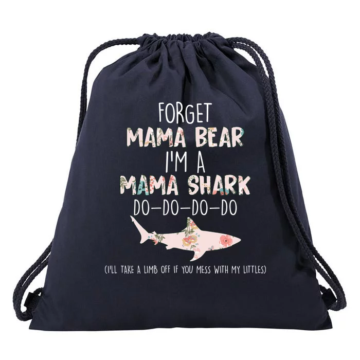 Forget Mama Bear I'm Mama Shark Doo Drawstring Bag