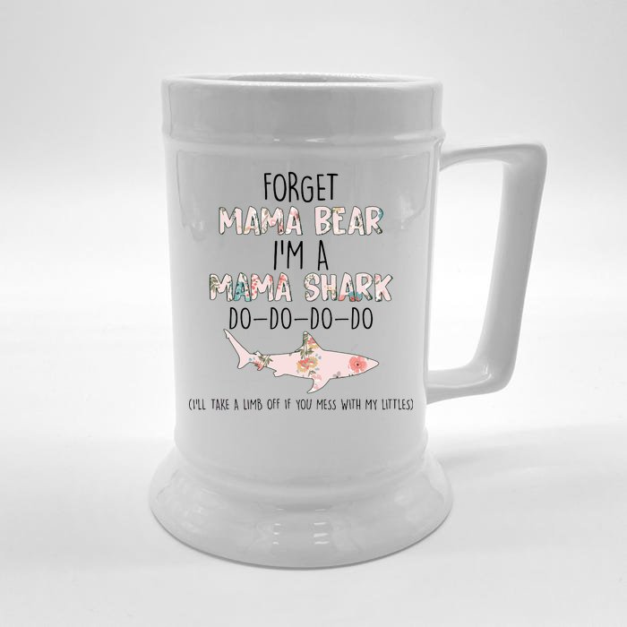 Forget Mama Bear I'm Mama Shark Doo Front & Back Beer Stein