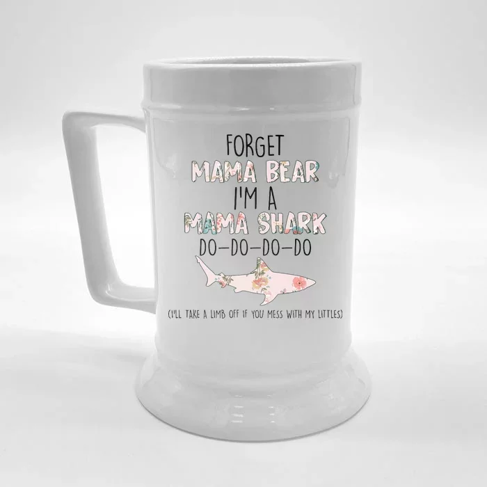 Forget Mama Bear I'm Mama Shark Doo Front & Back Beer Stein