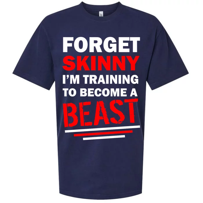 Forget Skinny I'm Training To Become A Beast Sueded Cloud Jersey T-Shirt