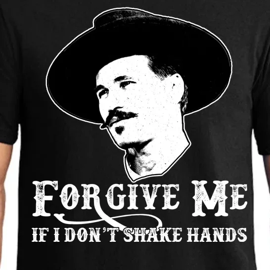 Forgive Me If I Don't Shake Hands Doc Holiday Pajama Set