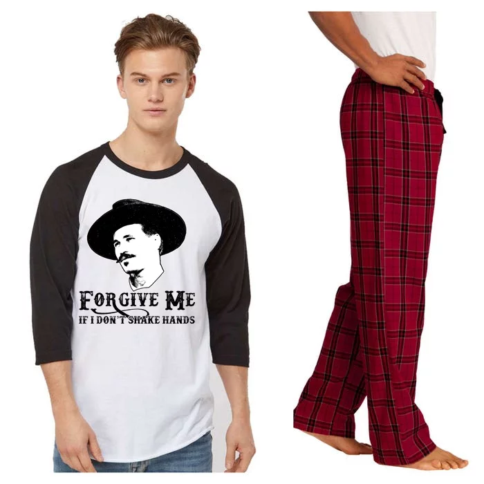 Forgive Me If I Don't Shake Hands Doc Holiday Raglan Sleeve Pajama Set