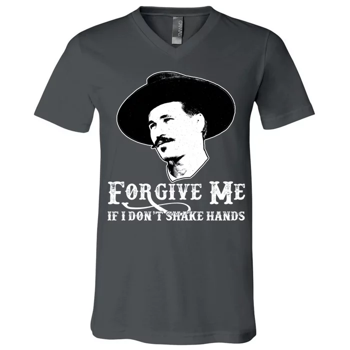 Forgive Me If I Don't Shake Hands Doc Holiday V-Neck T-Shirt