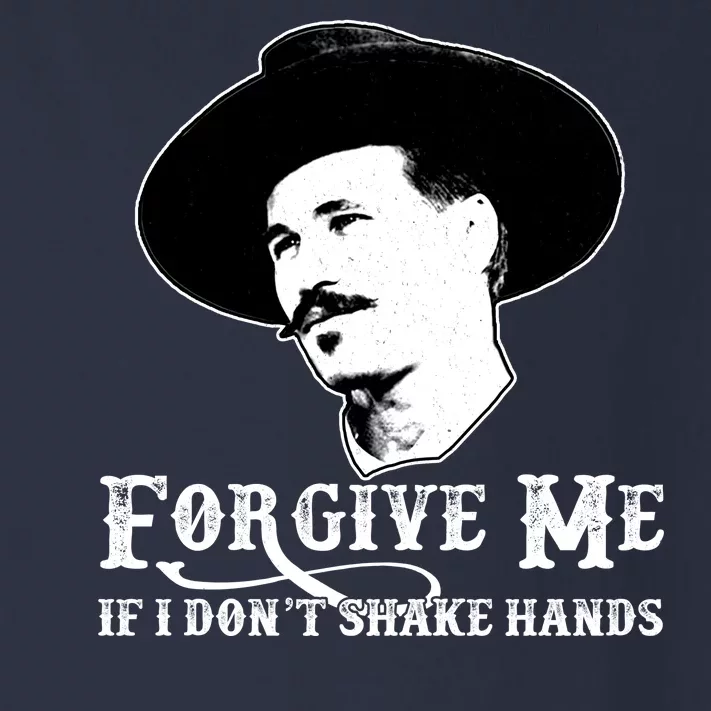 Forgive Me If I Don't Shake Hands Doc Holiday Toddler Long Sleeve Shirt