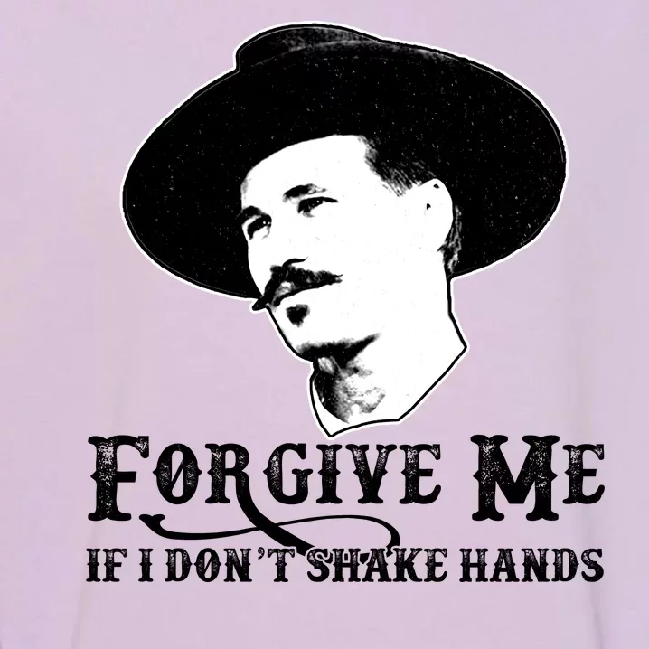 Forgive Me If I Don't Shake Hands Doc Holiday Garment-Dyed Sweatshirt