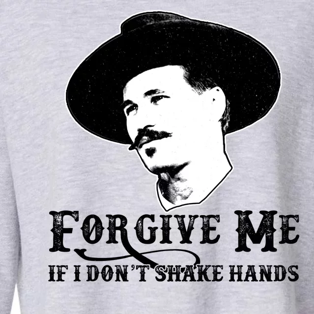 Forgive Me If I Don't Shake Hands Doc Holiday Cropped Pullover Crew