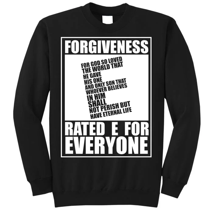 Forgiveness Rated E for Everyone Tall Sweatshirt