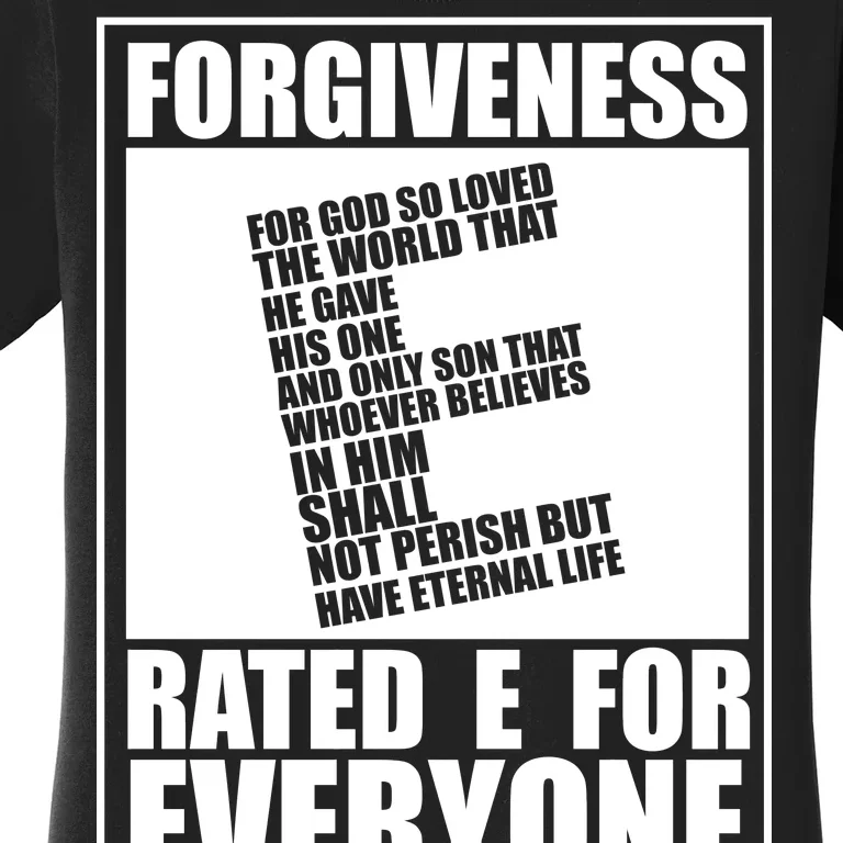 Forgiveness Rated E for Everyone Women's T-Shirt