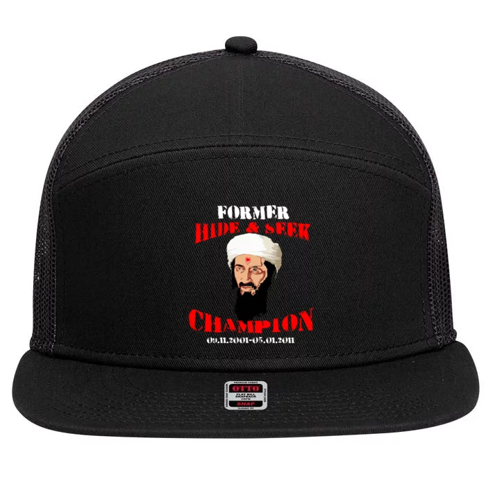 Former Hide and Seek Champion Osama Bin Laden 7 Panel Mesh Trucker Snapback Hat