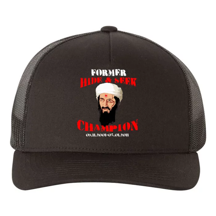 Former Hide and Seek Champion Osama Bin Laden Yupoong Adult 5-Panel Trucker Hat