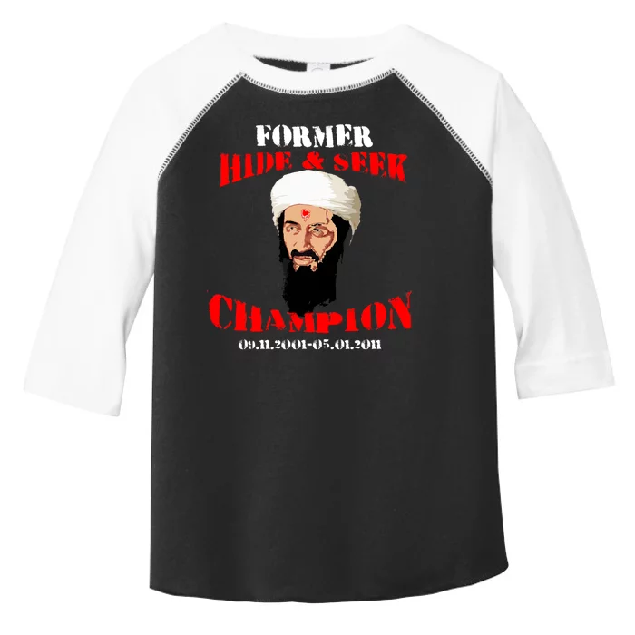 Former Hide and Seek Champion Osama Bin Laden Toddler Fine Jersey T-Shirt