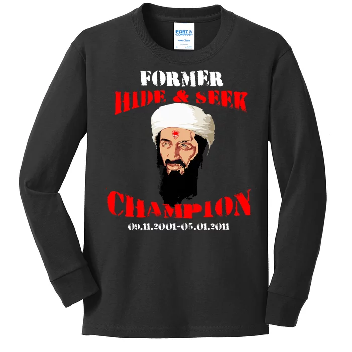 Former Hide and Seek Champion Osama Bin Laden Kids Long Sleeve Shirt