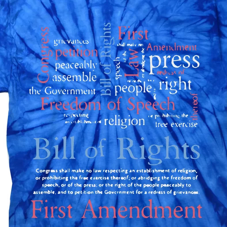 Freedom Of Speech American Bill Of Rights 1st Amendment Tie-Dye T-Shirt