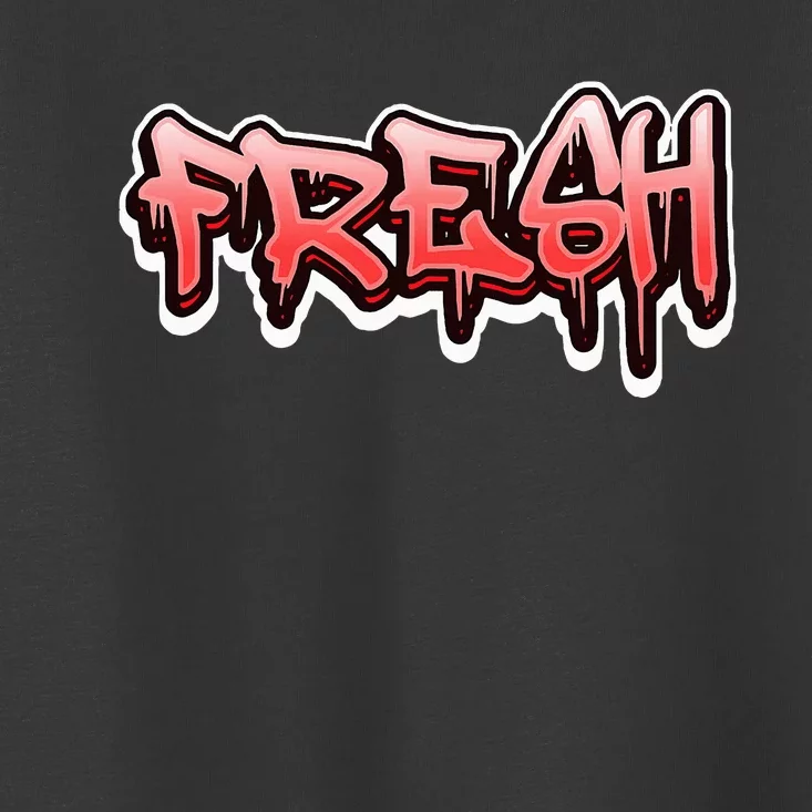 Fresh Old School Graffiti Style Funny Graffiti Graphic Toddler T-Shirt