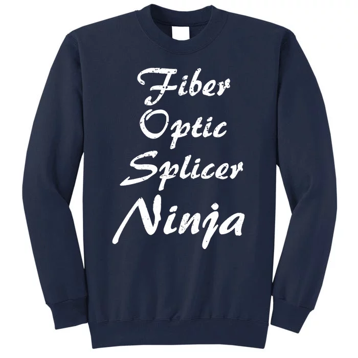 Fiber Optic Splicer Occupation Work Tall Sweatshirt