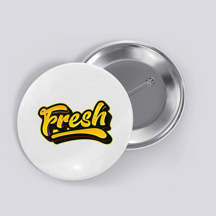 Fresh Old School Graffiti Style Funny Graffiti Button