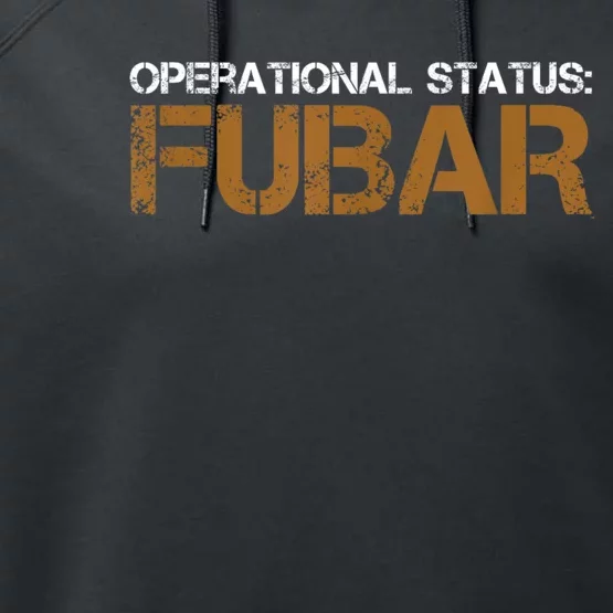 Funny Operational Status: Fubar Military Humor Performance Fleece Hoodie