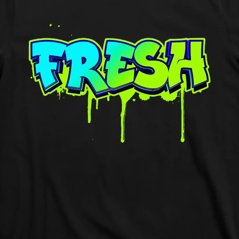 Fresh Old School Graffiti Style Funny Graffiti Graphic T-Shirt