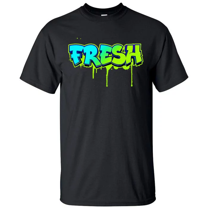 Fresh Old School Graffiti Style Funny Graffiti Graphic Tall T-Shirt