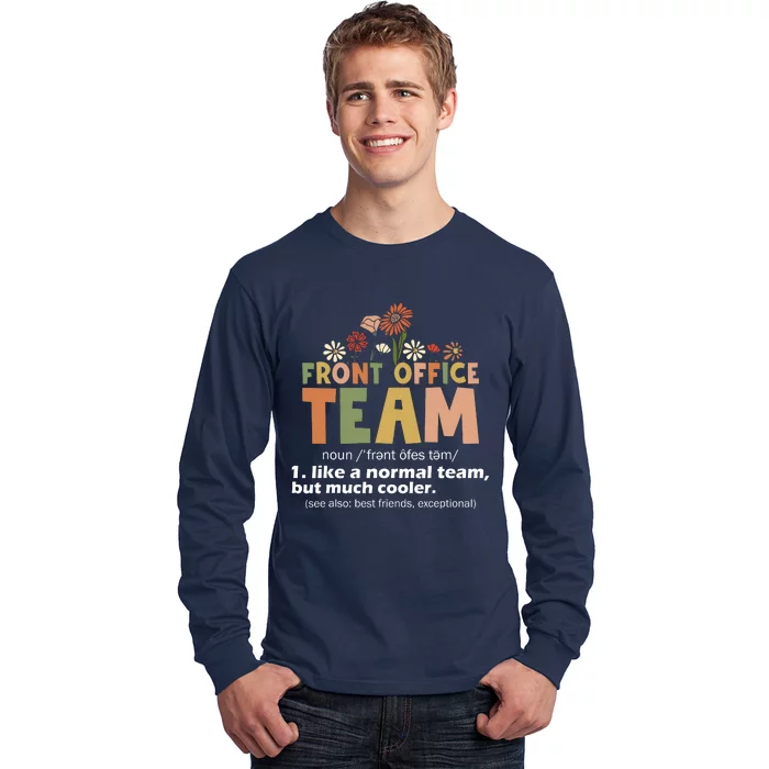 Front Office Squad Team For Administrative Assistants Long Sleeve Shirt