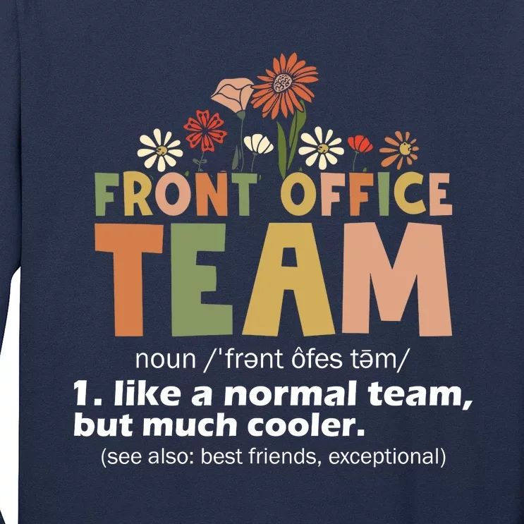 Front Office Squad Team For Administrative Assistants Long Sleeve Shirt