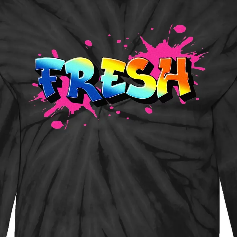 Fresh Old School Graffiti Style Funny Graffiti Graphic Tie-Dye Long Sleeve Shirt