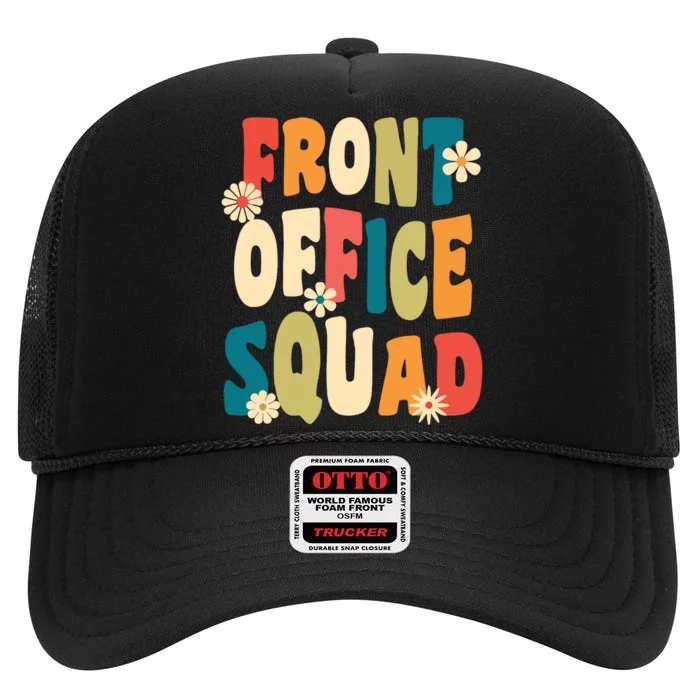 Front Office Squad Team For Administrative Assistants High Crown Mesh Trucker Hat